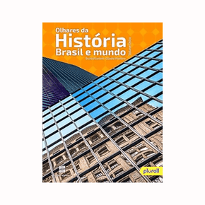 Olhares da Histria Brasil e Mundo Volume nico