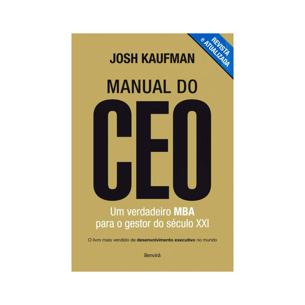 Manual do CEO: Um verdadeiro MBA para o gestor do século XXI